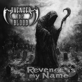 Avenger of Blood:  Revenge is My Name - Avenger of Blood