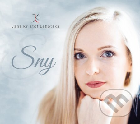 Jana Krištof Lehotská: Sny - Jana Krištof Lehotská