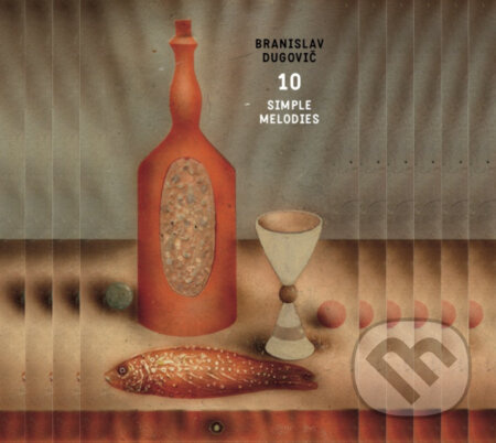 Branislav Dugovič: 10 Simple Melodies - Branislav Dugovič