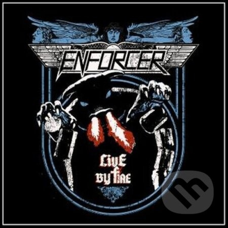 Enforcer:  Live by Fire (CD+DVD) - Enforcer