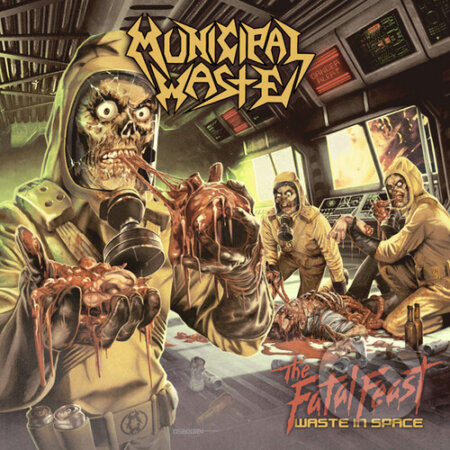 Municipal Waste:  The Fatal Feast / Orange LP - Municipal Waste