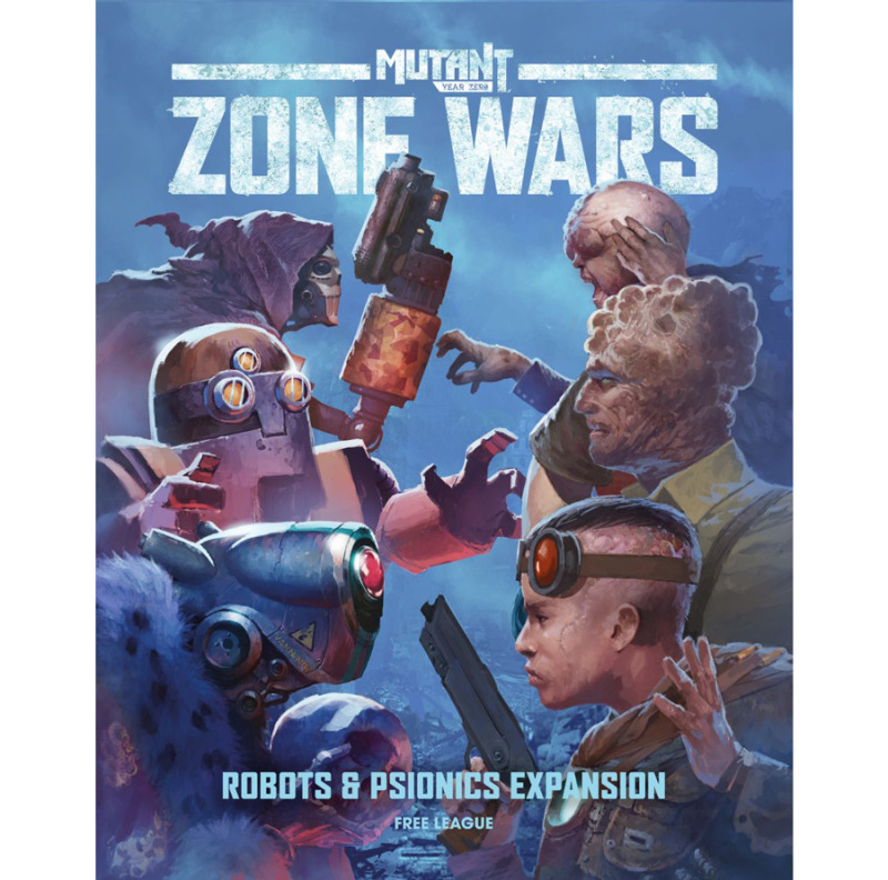 Mutant: Year Zero - Zone Wars: Robots & Psionics