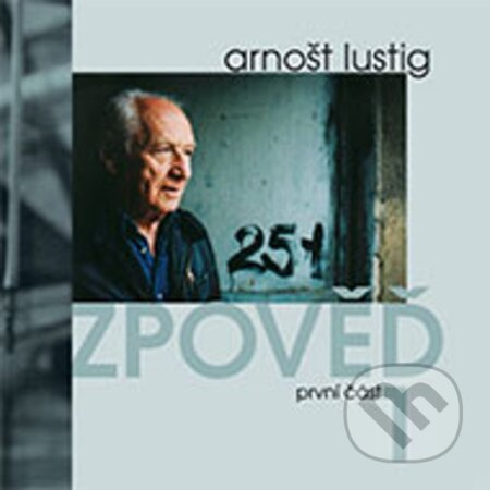 Zpoved 1 - Arnošt Lustig - audiokniha z kategorie Beletrie