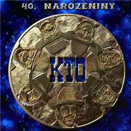 KTO: 40. Narozeniny - KTO