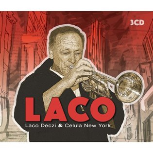 Laco Deczi: Laco (3 CD) - Laco Deczi