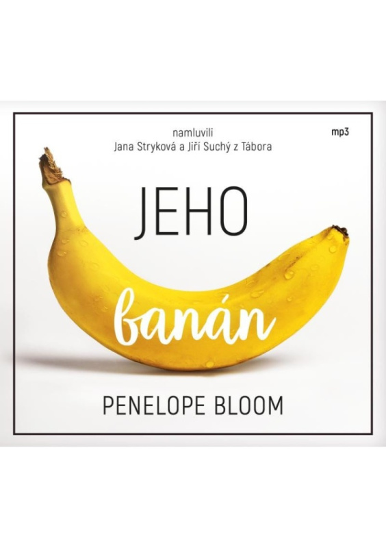 Jeho banán - Penelope Bloom - audiokniha z kategorie Společenská beletrie