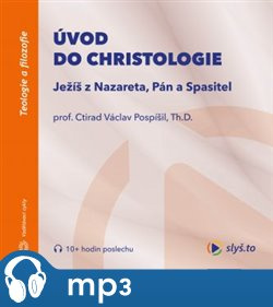 Úvod do christologie, mp3 - Ctirad Václav Pospíšil
