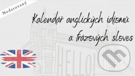Anglický týdenní kalendář nedatovaný (Idiomy a frázová slovesa s online materiály) - kniha z kategorie Jazykové učebnice a slovníky