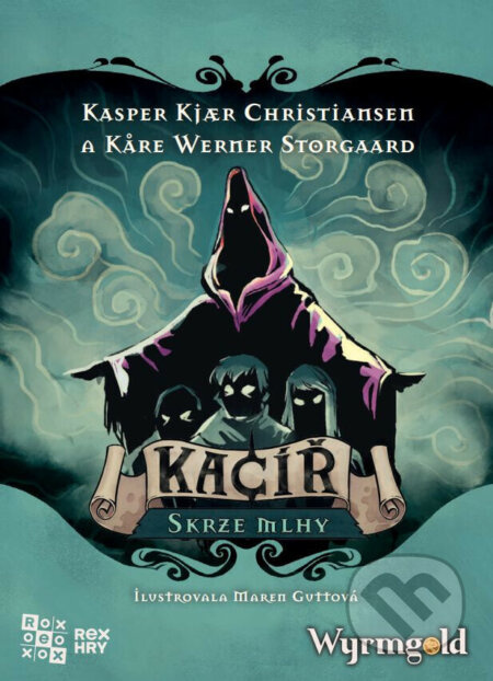Kacíř: Skrze mlhy (rozšírenie)