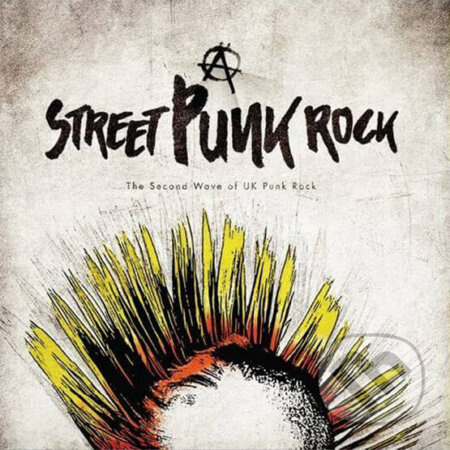 Street Punk – The 2nd Wave of UK Punk Rock (yellow & grey) LP