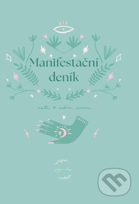 Manifestační deník - Cesta k vašim snům - Petra Novotná - kniha z kategorie Seberozvoj