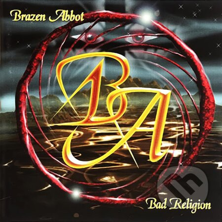 Brazen Abbot:  Bad Religion - Brazen Abbot