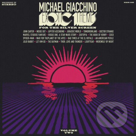 Michael Giacchino: Exotic Themes For The Silver Screen, Vol. 2