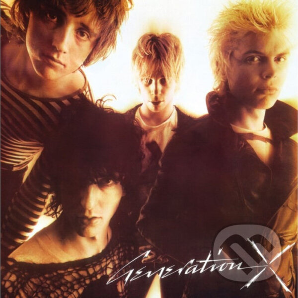 Generation X:  Generation X - Generation X, Generation X
