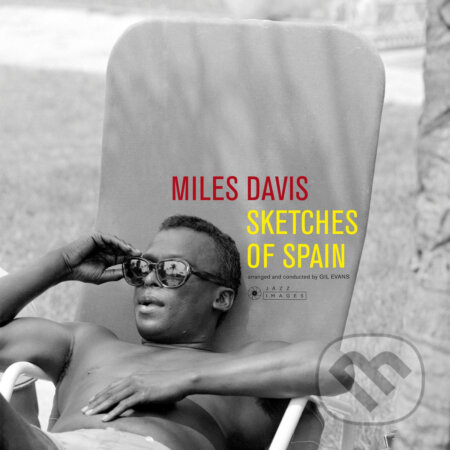 Miles Davis: Sketches Of Spain - Miles Davis, Miles Davis