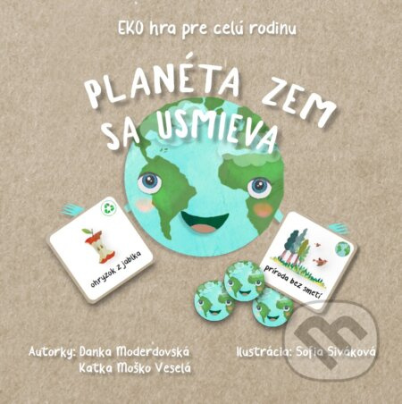 EKO hra pre celú rodinu  - Planéta Zem sa usmieva - Danka Moderdovská, Katka Moško Veselá, Sofia Siváková (ilustrátor) - hra z kategorie Rodinné hry