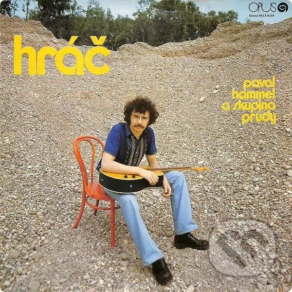 Pavol Hammel a Prúdy: Hráč LP - Pavol Hammel a Prúdy,Pavol Hammel a Prúdy: Hráč LP - Pavol Hammel a Prúdy