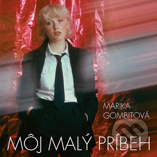Marika Gombitová: Môj malý príbeh - Marika Gombitová