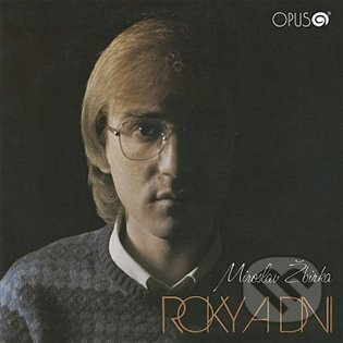 Roky a dni - Miroslav Žbirka