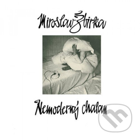 Miroslav Žbirka: Nemoderný chalan LP - Miroslav Žbirka