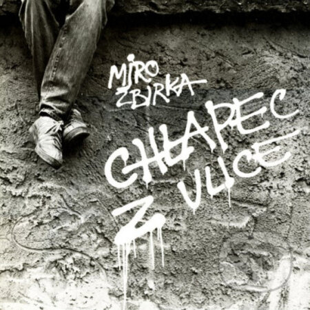 Chlapec z ulice - Miroslav Žbirka