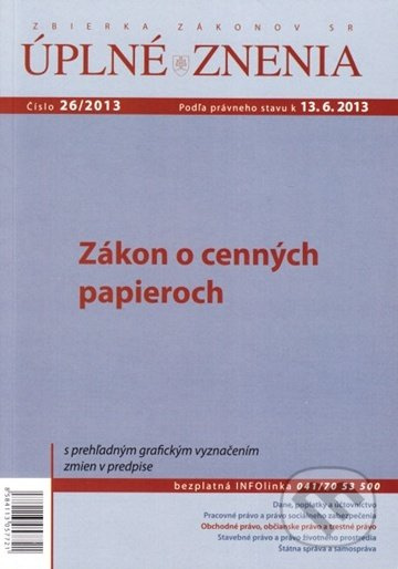 Úplné znenia zákonov 26/2013 (Zákon o cenných papieroch)