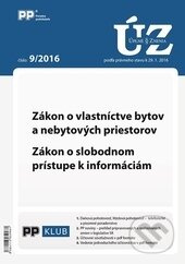 Úplné znenia zákonov 9/2016 (Zákon o vlastníctve bytov a nebytových priestorov, Zákon o slobodnom prístupe k informáciám)