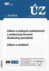 Úplné znenia zákonov 13/2016 (Exekučný poriadok, Zákon o mediácii)