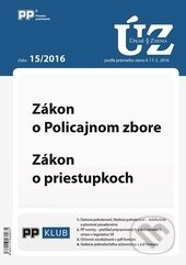 Úplné znenia zákonov 15/2016 (Zákon o Policajnom zbore, Zákon o priestupkoch)