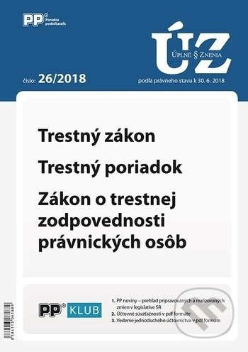 Úplné znenia zákonov 26/2018 (Trestný zákon, Trestný poriadok, Zákon o trestnej zodpovednosti právnických osôb)