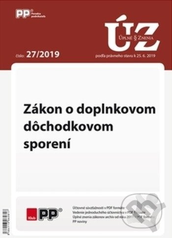 UZZ 27/2019 Zákon o doplnkovom dôchodkovom sporení