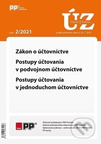 Úplné znenia 2/2021 (Zákon o účtovníctve, Postupy účtovania v podvojnom účtovníctve, Postupy účtovania v jednoduchom účtovníctve)