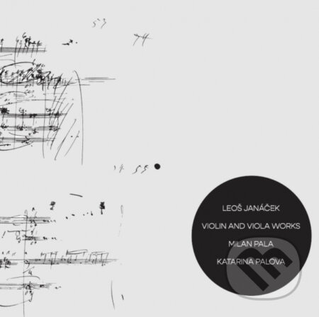 Milan Pala, Katrína Palová: Leoš Janáček - Violin And Viola Works
