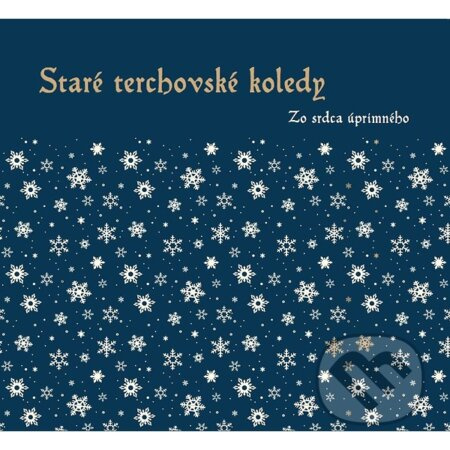 Staré terchovské koledy: Zo srdca úprimného - Staré terchovské koledy