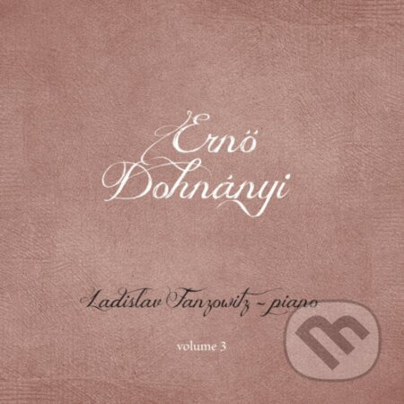 Ernő Dohnanyi: Piano Works - Volume. 3 - Ernő Dohnanyi