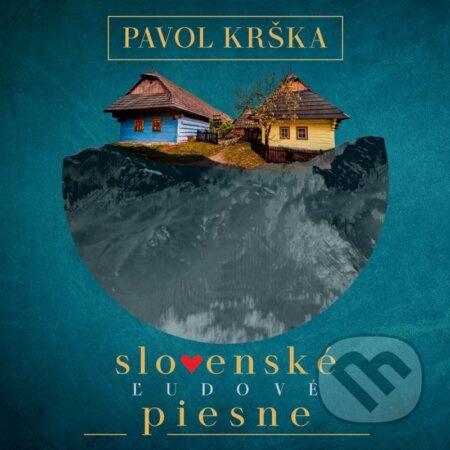 Pavol Krška:  Slovenské Ľudové Piesne (Eva Šušková, Matúš Šimko, Tomáš Šelc, Peter Pažický) CD