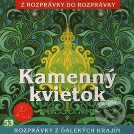 Kamenný kvietok a iné - audiokniha z kategorie Pohádky