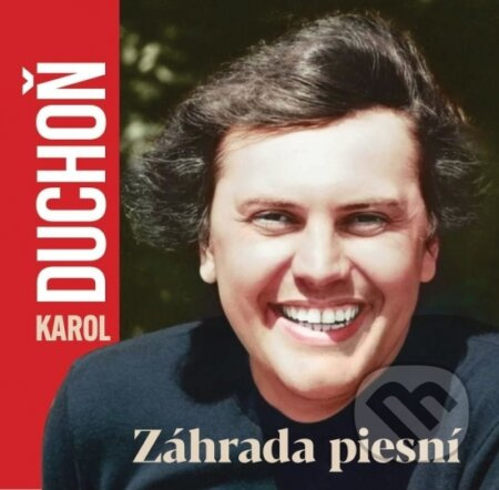 Karol Duchoň: Záhrada piesní - Karol Duchoň
