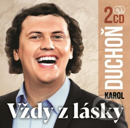 Karol Duchoň - Vždy z lásky (2 CD) - Karol Duchoň