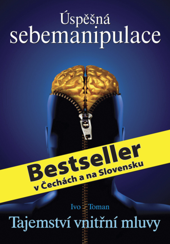 Tajemství vnitřní mluvy (Úspěšná sebemanipulace) - Ivo Toman - kniha z kategorie Psychologie