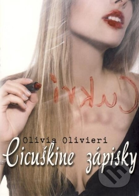 Cicuškine zápisky - Olivia Olivieri - kniha z kategorie Beletrie