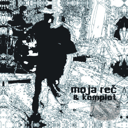 Moja Reč & Komplot - Moja Reč
