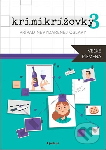 Krimikrížovky 3 Veľké písmená (Prípad nevydarenej oslavy) - kniha z kategorie Křížovky