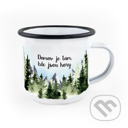 Smaltovaný hrnek Domov je tam, kde jsou hory