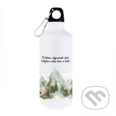 Turistická láhev S tebou chci objevovat každou cestu hor a lesů