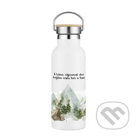 Termoláhev S tebou chci objevovat každou cestu hor a lesů