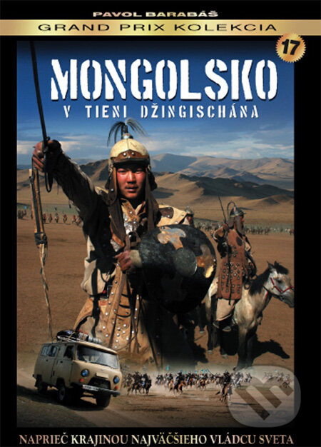 Mongolsko - V tieni Džingischána - Pavol Barabáš - film z kategorie Cestopisy