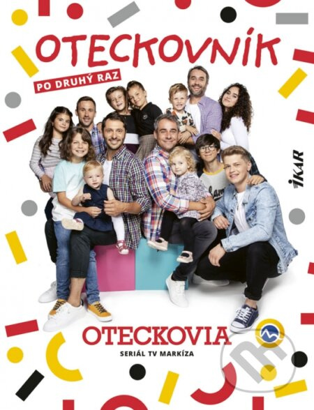 Oteckovník po druhý raz (2., upravené vydanie) - Hana Lasicová, Katarína Mikulíková