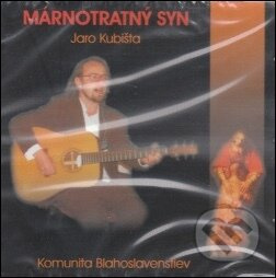 Jaro Kubišta: Márnotratný syn - Jaro Kubišta