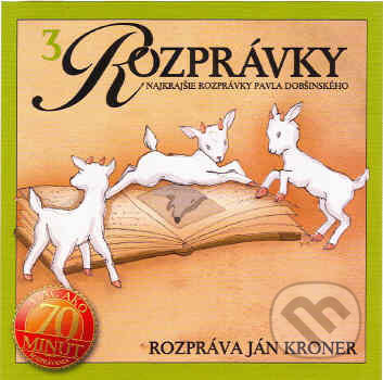 Najkrajšie rozprávky Pavla Dobšinského 3 - Pavol Dobšinský - audiokniha z kategorie Pohádky